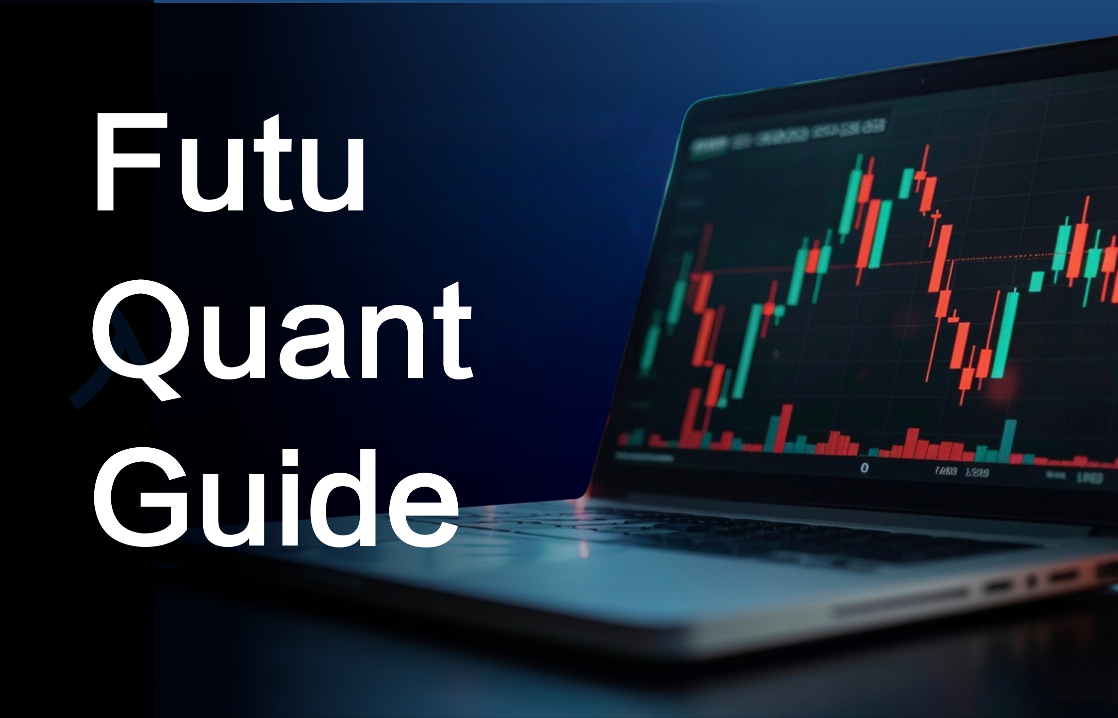 Futu Quant Overview: Build Your Automated Trading Strategy Without Coding