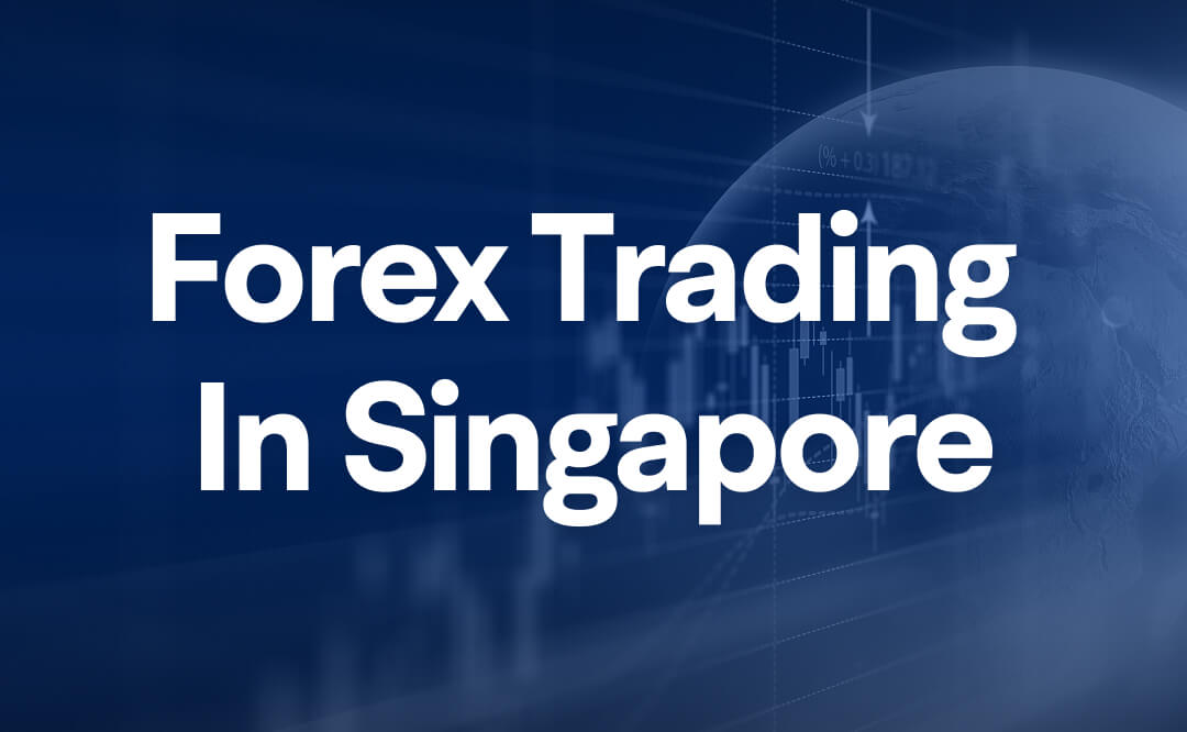 Forex Trading in Singapore